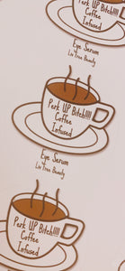 Perk up BITCH ☕️ COFFEE infused eye serum!!